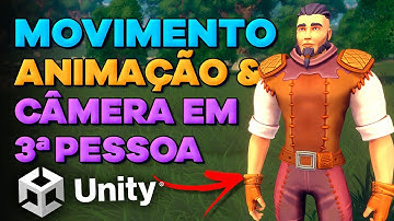COMO CRIAR MOVIMENTO, ANIMAÇÃO E CÂMERA EM 3ª PESSOA NA UNITY [PERSONAGEM 3D / TUTORIAL COMPLETO]