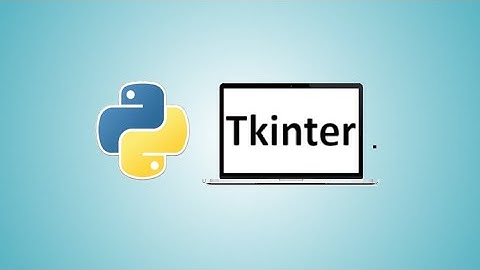 01 - Introduction - Python GUI Programming with Tkinter and build 5 applications