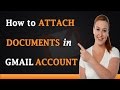 How to Attach Documents in Gmail