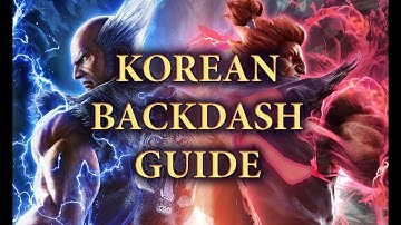 How To Korean Backdash And Why You Should Use It In Tekken 7