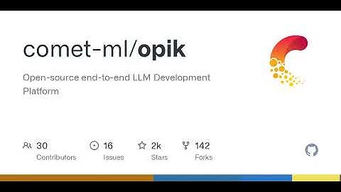 GitHub - comet-ml/opik: Open-source end-to-end LLM Development Platform