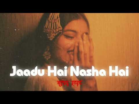 Jaadu Hai Nasha Hai (Lofi Flip) - Shreya Ghoshal