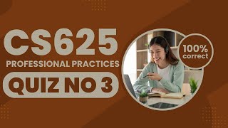 Solution (Quiz No 3):CS625 - Professional Practices#quiz #vusolutions