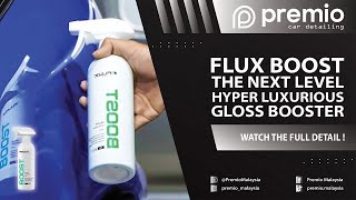 Flux Booster The Next Level Hyper Luxurious Gloss Booster for your vehicle looks  ??