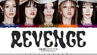 Video thumbnail of "(G)I-DLE ((여자)아이들) - 'Revenge' Lyrics [Color Coded_Han_Rom_Eng]"
