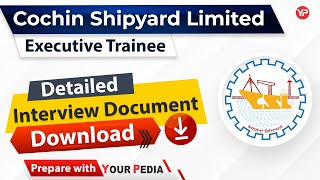 Detailed interview Document for Cochin Shipyard Ltd. | CSL GD, Interview Preparation with YourPedia Detailed interview Document for Cochin Shipyard Ltd. | CSL GD, Interview Preparation with YourPedia