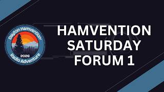 Saturday Forum 1 Hamvention 2026