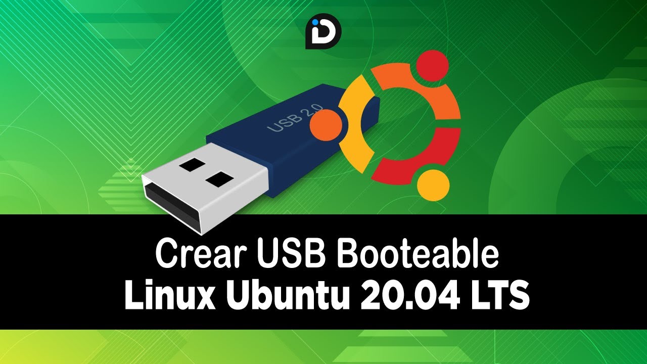 Crear USB Booteable Linux Ubuntu 20.04 LTS - YouTube