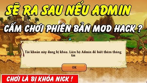 [NRO] Sẽ Ra Sau Nếu ADMIN Cấm Chơi Các Phiên Bản Mod Hack...Chơi Là Bị Khóa Acc ?