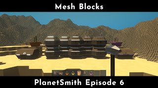 Mesh Blocks - PlanetSmith Episode 6