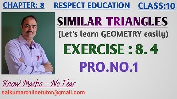 Chapter 8| SIMILAR TRIANGLES| Exercise:8.4|Pro.No.1| Class 10|Mathematics