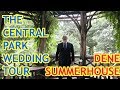 The Central Park Wedding Tour - Dene Summerhouse