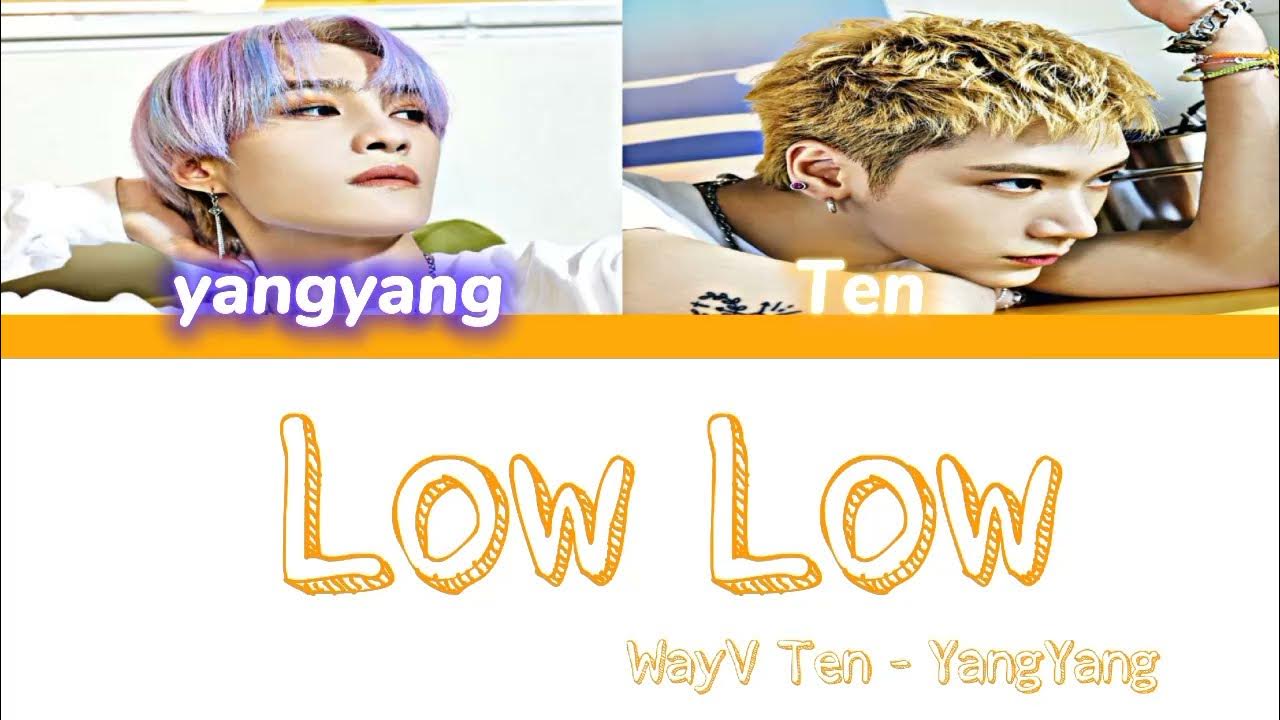 WayV 'Ten Yangyang Low Low' Lyrics (color coded) YouTube