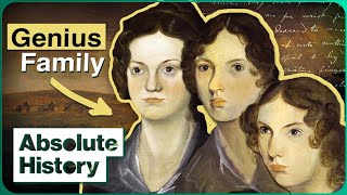 Brontë Sisters: The Tragic Lives Of The Literary Icons | Walking Through History | Absolute History