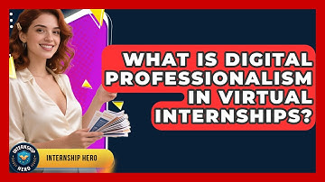 What Is Digital Professionalism In Virtual Internships? - Internship Hero
