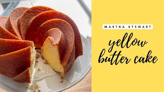 Martha Stewart's Yellow Butter Cake | Butter Bundt Cake