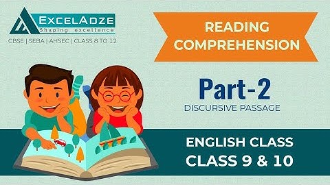 English Class | Reading Comprehension - Discursive Passage | Clas 9 & 10