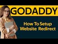 How to redirect website domain in godaddy 2019