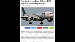 Pakistan Airlines (PIA): Reporta perdidas tras realizar más de 46 vuelos sin pasajeros