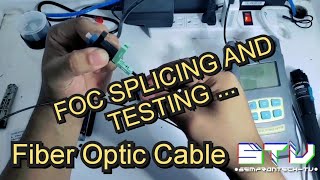 FIBER OPTIC CABLE SPLICING AND TESTING SINGLE CORE
