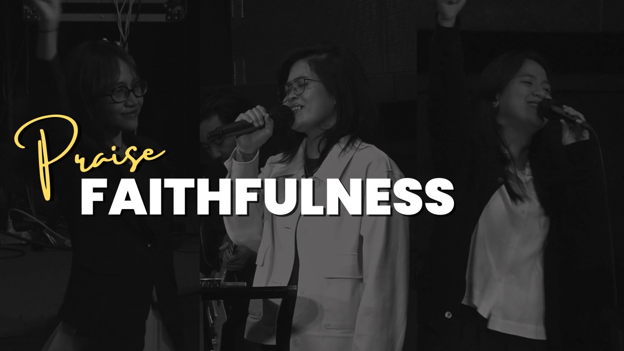 Faithfulness (Lakewood Music) | GBI Fatmawati 25