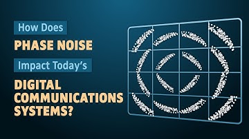 How Does Phase Noise Impact Today’s Wireless Communications Systems?