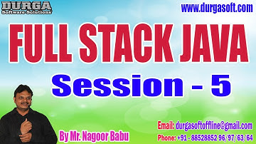 FULL STACK JAVA tutorials || Session - 5 || by Mr. Nagoor Babu On 28-07-2023 @8:30AM IST