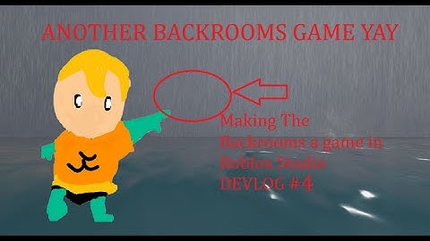 Adding The Most SCARIEST and REALISTIC Backrooms Levels to my Roblox Backrooms Game! - Devlog 4