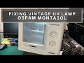 OSRAM MONTASOL fixing vintage UV lamp (used for tanning)