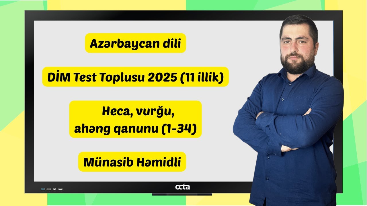 DİM 2025 test toplusu 11 illik / Azərbaycan dili / Heca, Vurğu, Ahəng qanunu  / 1-34