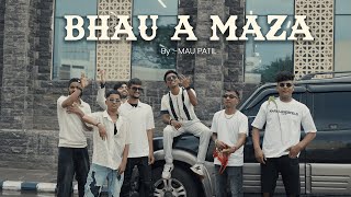 Bhau A Maza - Mau Patil (Official Music Video) | NEW #MARATHI RAP SONG