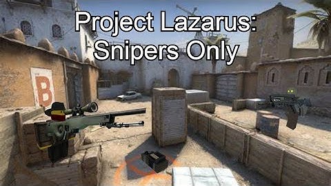 Project Lazarus: Snipers Only