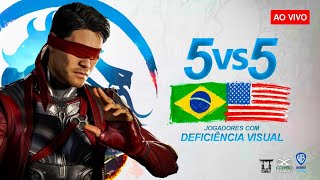 MK1: Brasil vs EUA! 5vs5 Jogadores com Deficiência VISUAL