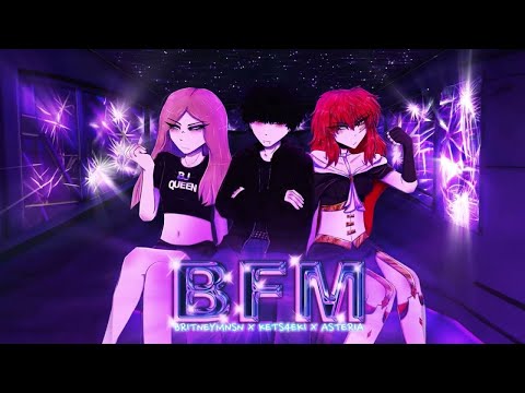 kets4eki & asteria - BFM (feat. Britney Manson)