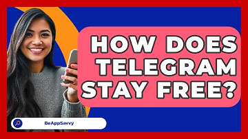 How Does Telegram Stay Free? - Be App Savvy