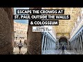 Beat Rome Crowds at Colosseum &amp; St. Paul Outside the Walls (Testaccio) | Day 12 - Two Weeks in Italy