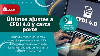 Últimos preparativos para CFDI 4.0 y carta porte CONTPAQI Comercial