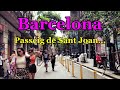 [SPAIN-BARCELONA] Walking along Passeig de Sant Joan... 16/SEP/2021 02:00 pm