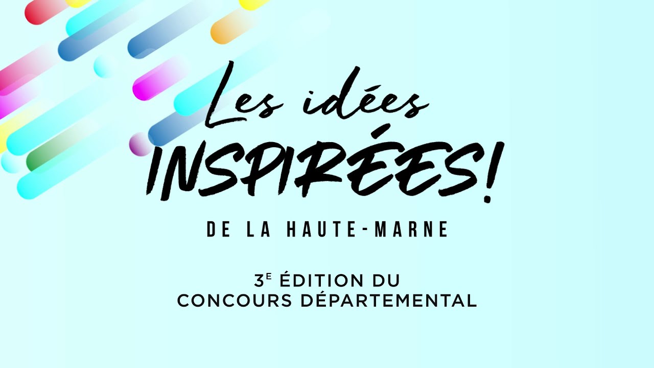 Édition 2022 du concours « Les idées inspirées de la Haute-Marne »