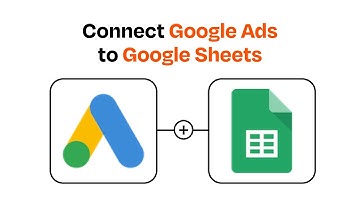 How to Connect Google Ads to Google Sheets - Easy Integration