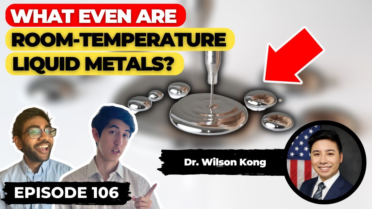 The MeltInYourHand Magic of Liquid Metals (ft. Dr. Wilson Kong) Ep. 106 YouTube