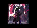 Deadlife  singularity full album 2019