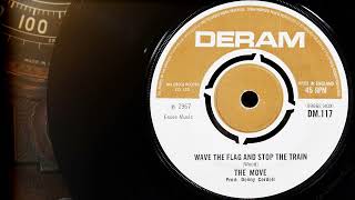 The Move - Wave The Flag And Stop The Train ...1967
