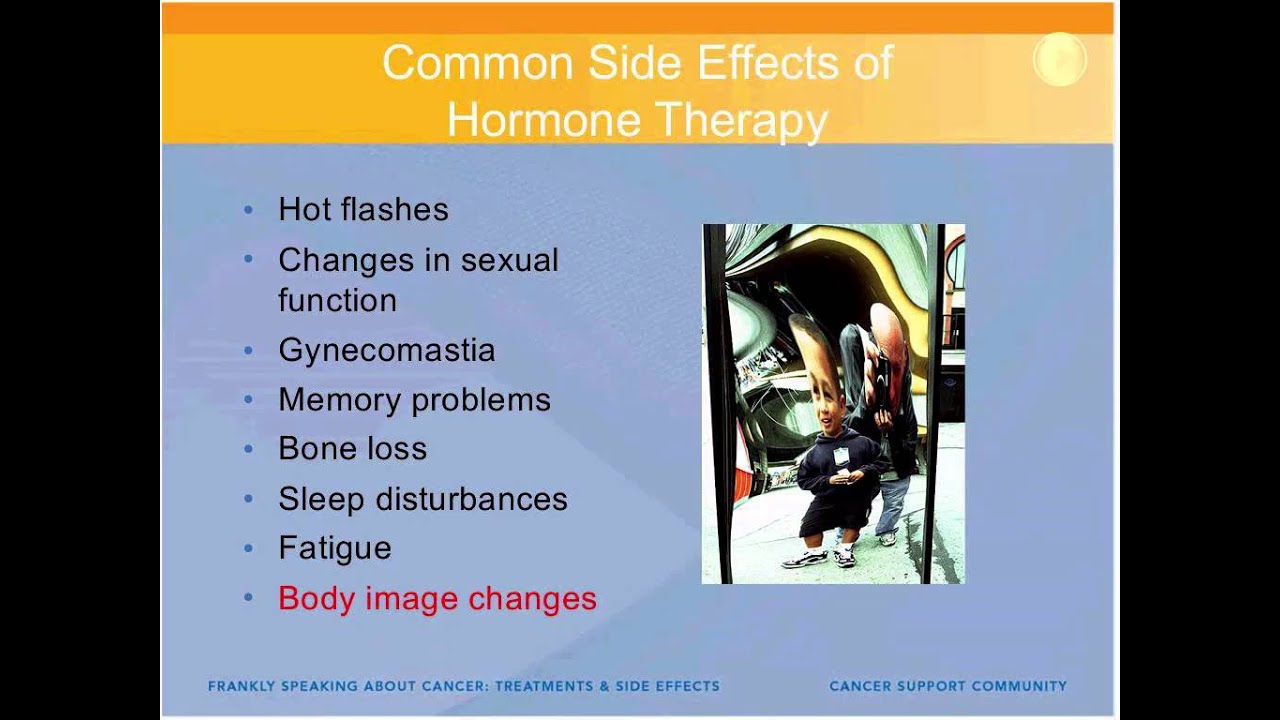 cancer hormonal therapy side effects)