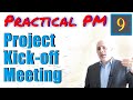 The Project Kickoff Meeting | Practical Project Management Training