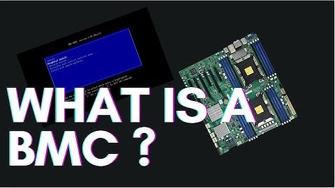 What is BMC - Baseboard Management Controller
