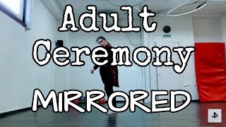 Adult Ceremony(MIRRORED) Dance Cover Tutorial by July Dance