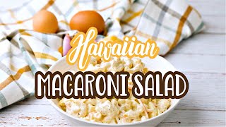 How to make: Hawaiian Macaroni Salad