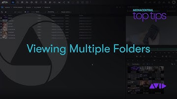 MediaCentral Top Tips — Viewing Multiple Folders