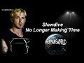 Slowdive  no longer making time  music  the place beyond the pines 